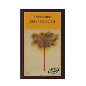 Kuşlar da Gitti - Yaşar Kemal