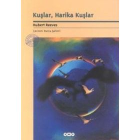 KUŞLAR HARIKA KUŞLAR - HUBERT REEVES