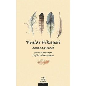 Kuşlar Hikayesi - Ahmed-i Gazzali