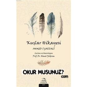 Kuşlar Hikayesi - Ahmed-i Gazzali