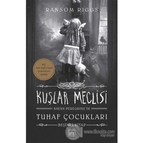 Kuşlar Meclisi (Ciltli): Bayan Peregrine’in Tuhaf Çocukları 5