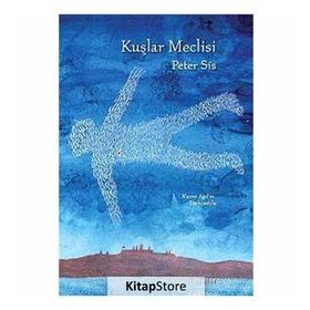 Kuşlar Meclisi - Peter Sis