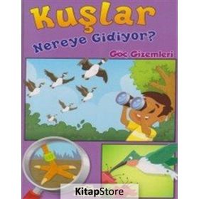 Kuşlar Nereye Gidiyor? - Rebecca Olien