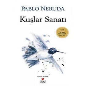 KUŞLAR SANATI - PABLO NERUDA