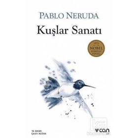 KUŞLAR SANATI - PABLO NERUDA