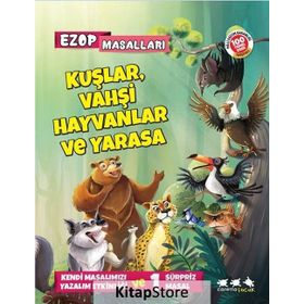 Kuşlar, Vahşi Hayvanlar Ve Yarasa - Ezop Masalları - E. Murat Yığcı