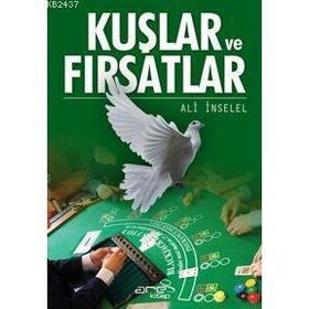 Kuşlar ve Fırsatlar - Ali İnselel