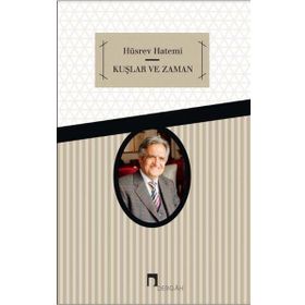 Kuşlar ve Zaman - Hüsrev Hatemi