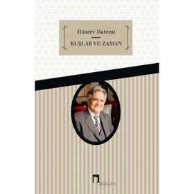 Kuşlar ve Zaman - Hüsrev Hatemi
