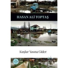 Kuşlar Yasına Gider 50. Baskıya Özel Ciltli - Hasan Ali Toptaş