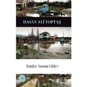 Kuşlar Yasına Gider 50. Baskıya Özel Ciltli - Hasan Ali Toptaş