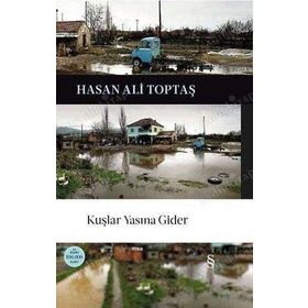 Kuşlar Yasına Gider 50. Baskıya Özel Ciltli - Hasan Ali Toptaş