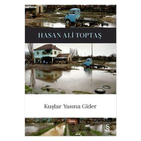 Kuşlar Yasına Gider 50. Baskıya Özel Ciltli - Hasan Ali Toptaş