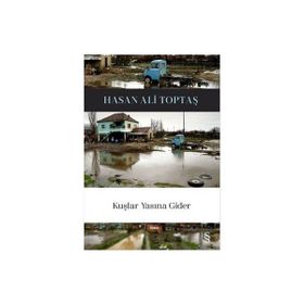 Kuşlar Yasına Gider 50. Baskıya Özel Ciltli - Hasan Ali Toptaş