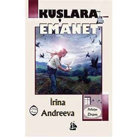 Kuşlara Emanet - İrina Andreeva