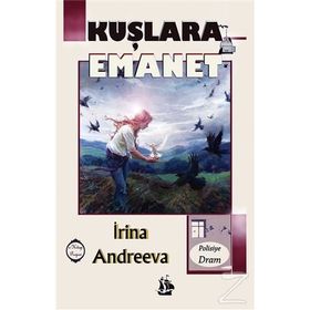 Kuşlara Emanet - İrina Andreeva
