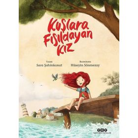 Kuşlara Fısıldayan Kız - Sara Şahinkanat
