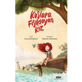 Kuşlara Fısıldayan Kız - Sara Şahinkanat
