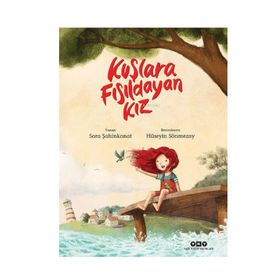 Kuşlara Fısıldayan Kız - Sara Şahinkanat
