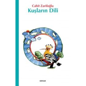 Kuşların Dili - Cahit Zarifoğlu