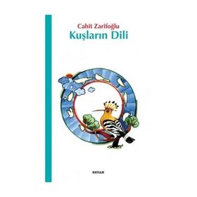 Kuşların Dili - Cahit Zarifoğlu