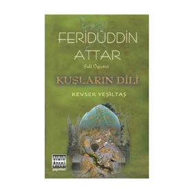 Kuşların Dili - Feridüddin Atar