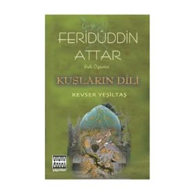 Kuşların Dili - Feridüddin Atar
