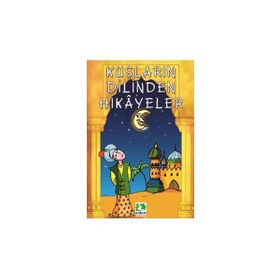 KUŞLARIN DILINDEN HIKAYELER - FERİDÜDDİN ATTAR