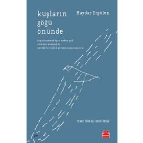 Kuşların Göğü Önünde - Haydar Ergülen - Kırmızı Kedi Yayınevi