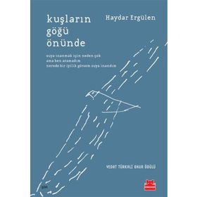 Kuşların Göğü Önünde - Haydar Ergülen - Kırmızı Kedi Yayınevi
