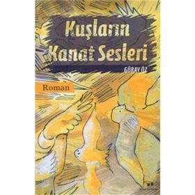 Kuşların Kanat Sesleri Bilim ve Sanat