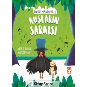 Kuşların Şarkısı - Öykü Makinesi 9 - Nehir Aydın Gökduman
