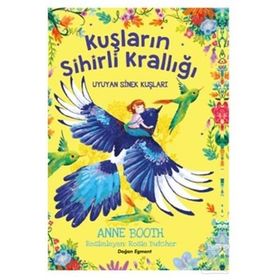 Kuşların Sihirli Krallığı - Uyuyan Sinek Kuşları - Anne Booth