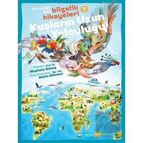 Kuşların Uzun Yolculuğu - Çocuklar İçin Bilgelik Hikayeleri 7 - Beyan Yayınları
