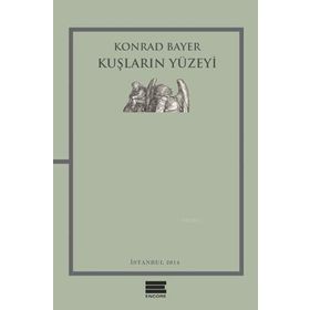 Kuşların Yüzeyi - Konrad Bayer