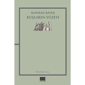 Kuşların Yüzeyi - Konrad Bayer