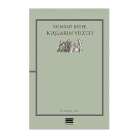 Kuşların Yüzeyi - Konrad Bayer