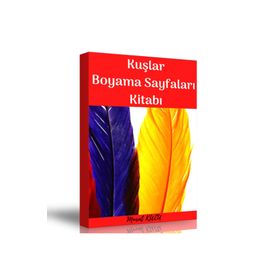 Kuşlarla İlgili Boyama Sayfaları Kitabı Enine Boyuna Eğitim