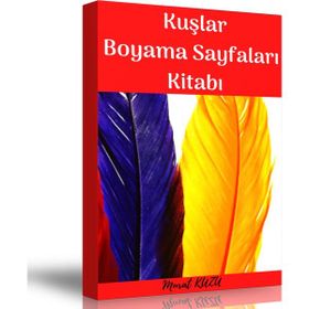 Kuşlarla İlgili Boyama Sayfaları Kitabı Enine Boyuna Eğitim