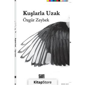 Kuşlarla Uzak - Özgür Zeybek