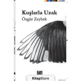 Kuşlarla Uzak - Özgür Zeybek