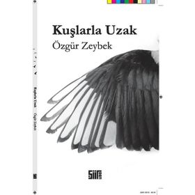 Kuşlarla Uzak - Özgür Zeybek