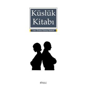 Küslük Kitabı - Emine Gürsoy Naskali