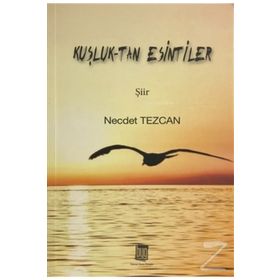 Kuşluk Tan Esintiler - Necdet Tezcan