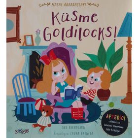 Küsme Goldilocks! - Masal Arkadaşları Sue Nicholson