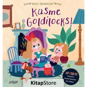 Küsme Goldilocks! - Masal Arkadaşları Sue Nicholson