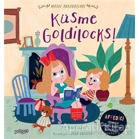 Küsme Goldilocks! - Masal Arkadaşları Sue Nicholson
