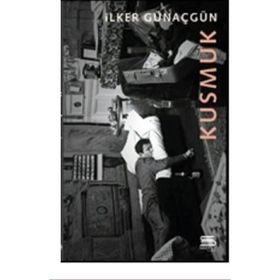 Kusmuk - İlker Günaçgün