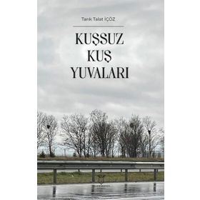 Kuşsuz Kuş Yuvaları Akademisyen Kitabevi