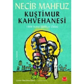 KUŞTİMUR KAHVEHANESI - NECIB MAHFUZ